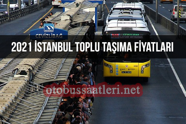 2021 İstanbul İETT Toplu Taşıma Zammı Yeni Otobüs Bileti Fiyatları